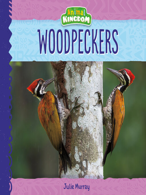 Title details for Woodpeckers by Julie Murray - Available